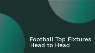 Video thumbnail for Football Top Fixtures Head to Head, Timeline, Lineups | Lootrs.com
