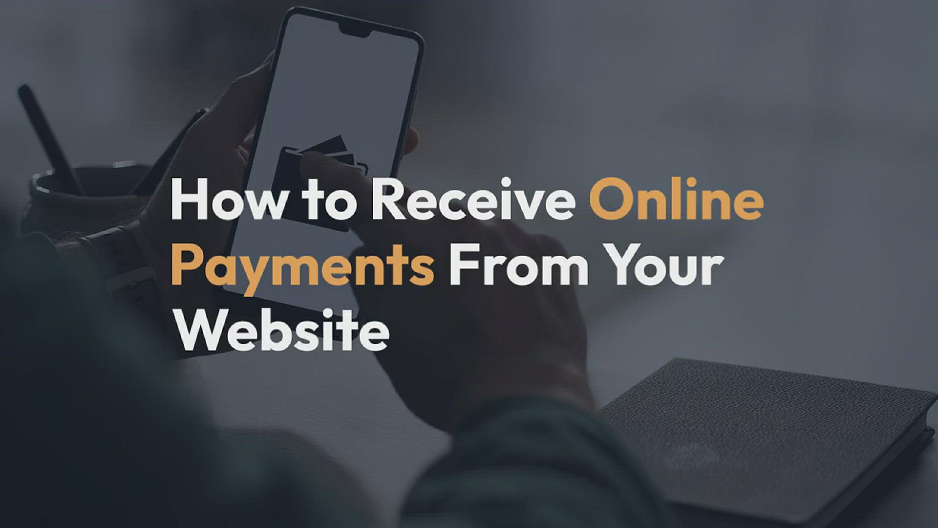 'Video thumbnail for How To Receive Online Payments From Your Website'