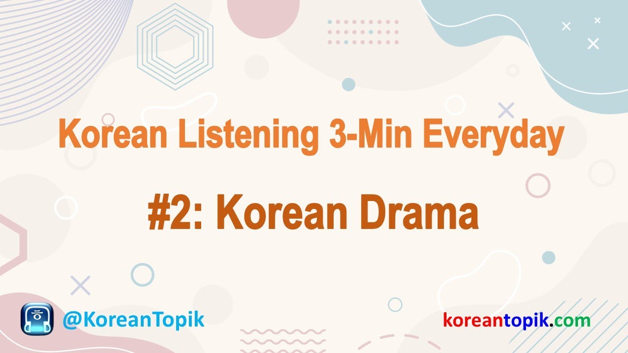 'Video thumbnail for Korean Listening 3-Min Everyday #2 Drama'