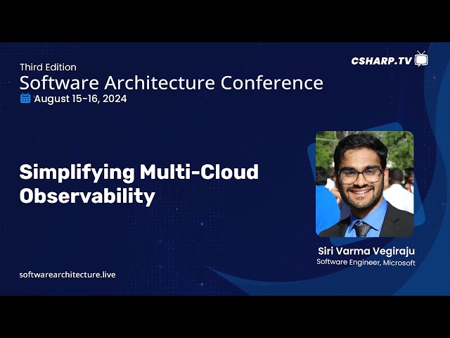 'Video thumbnail for Simplifying Multi-Cloud Observability | Software Architecture Conference'