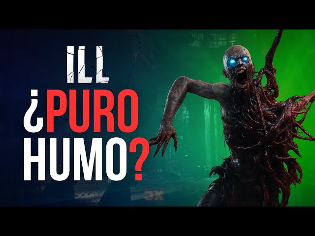 'Video thumbnail for ¿Qué Tal Está ILL? | Análisis del Gameplay Más Perturbador del Año 🧠🩸'