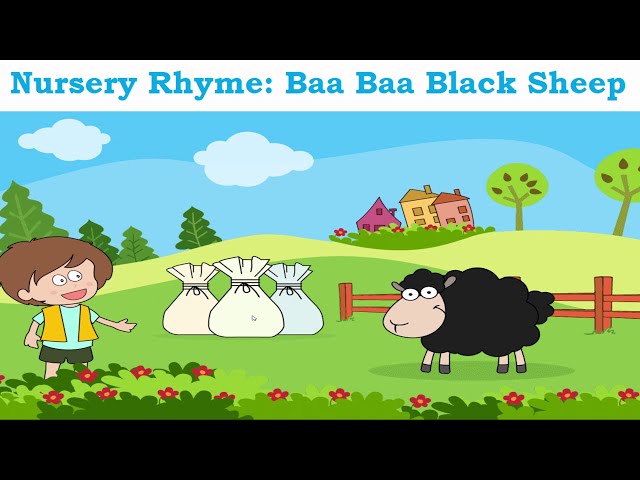 Video thumbnail for Nursery Rhyme | Baa Baa Black Sheep with Lyrics