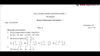 Video thumbnail for 11th Business Maths Half Yearly Exam 2018 - Model Question Paper 1 | English Medium