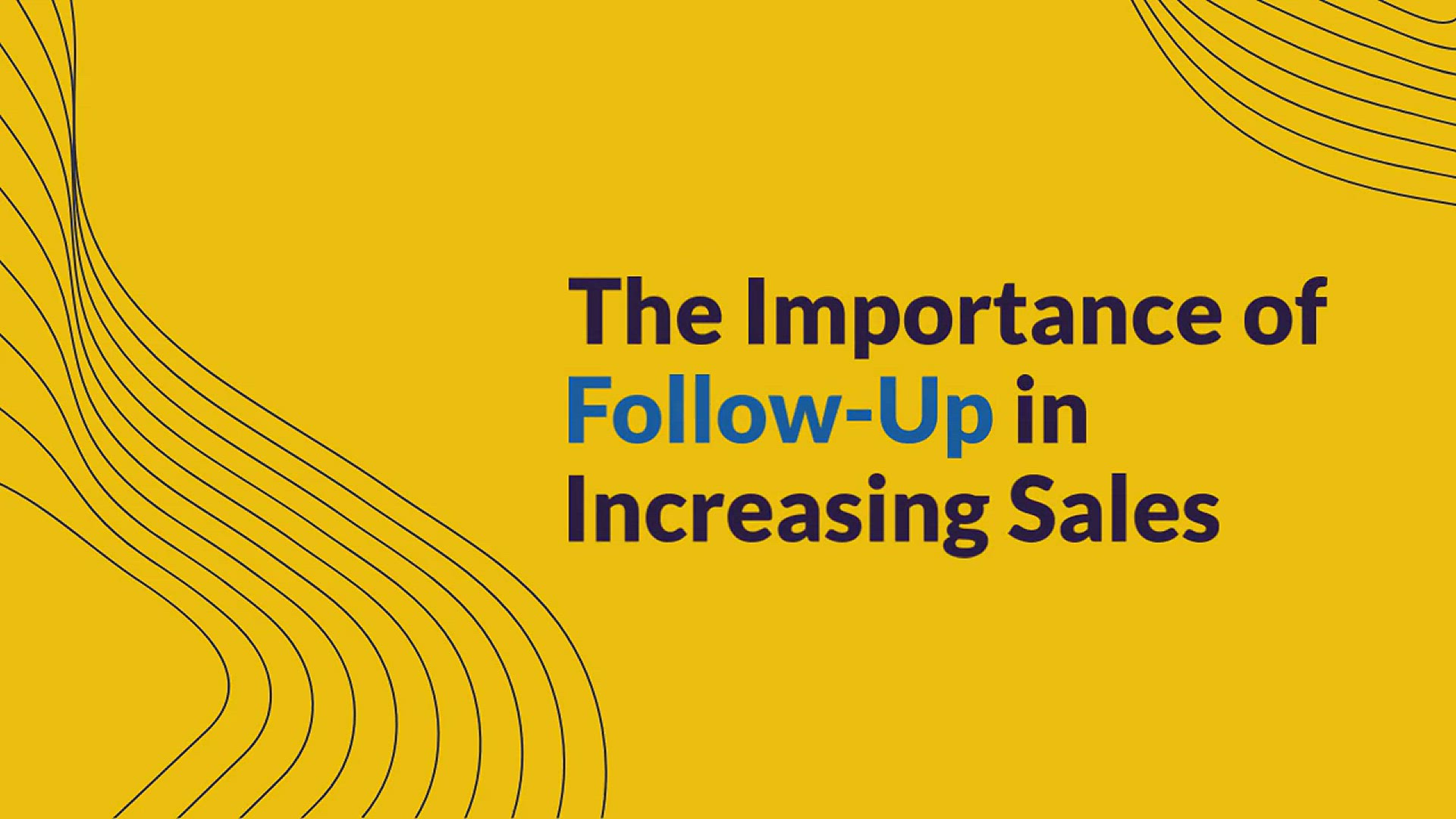'Video thumbnail for The Importance of Follow-Up in Increasing Sales'