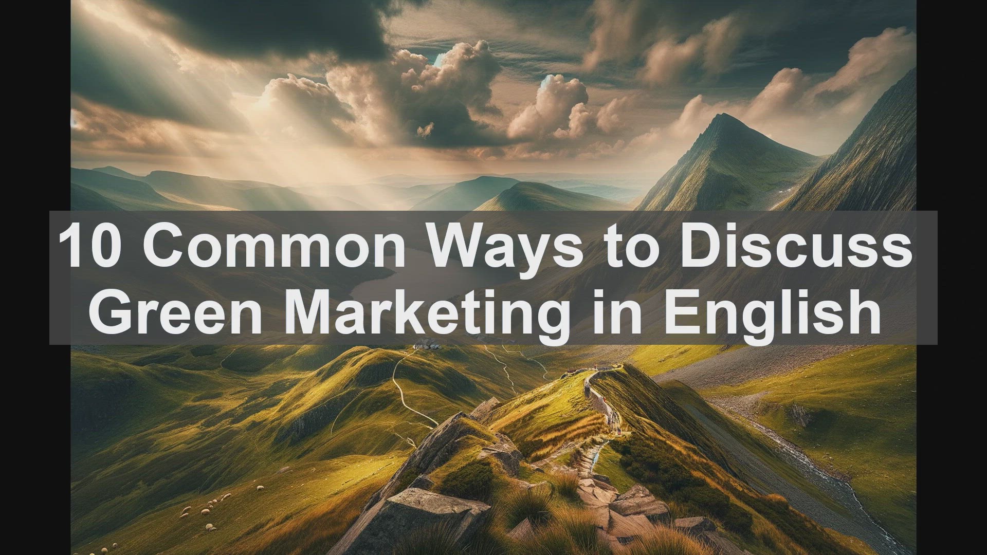 'Video thumbnail for 10 Common Ways to Discuss Green Marketing in English '