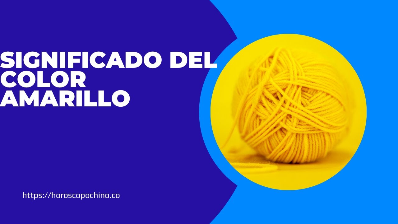 Video thumbnail for Significado del color amarillo: video blog