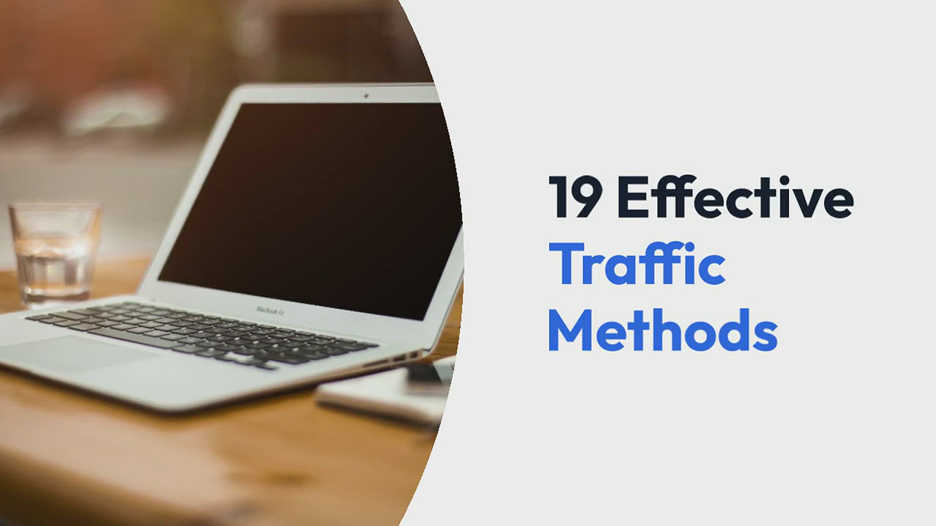 'Video thumbnail for 19 Effective Traffic Methods'