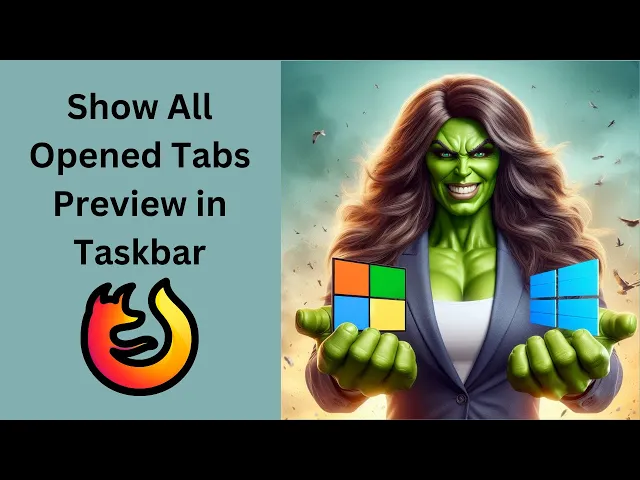 'Video thumbnail for How to Show All Firefox Opened Tabs Preview in the Windows 11 or 10 Taskbar | GearUpWindows Tutorial'