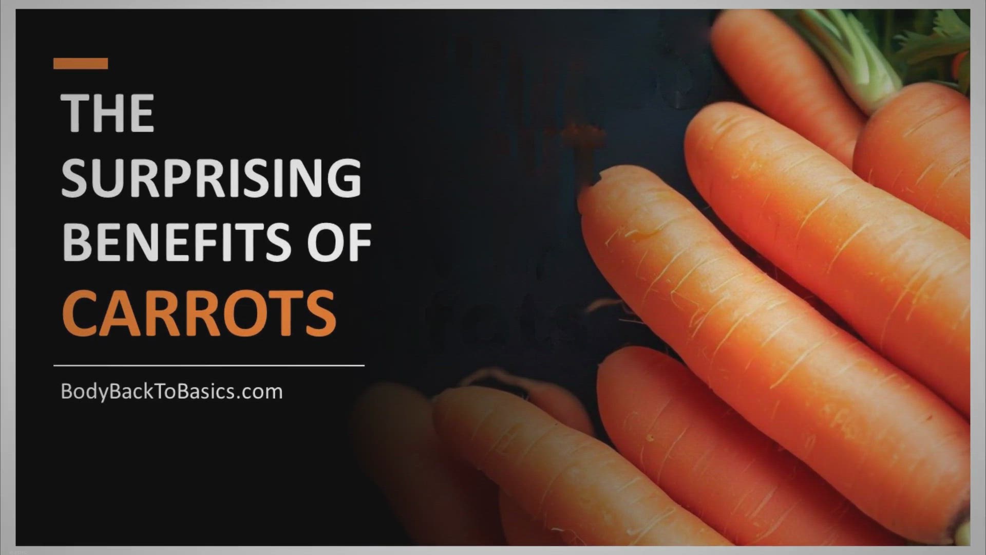 'Video thumbnail for The Surprising Benefits of Carrots and how they can Transform Your Health'