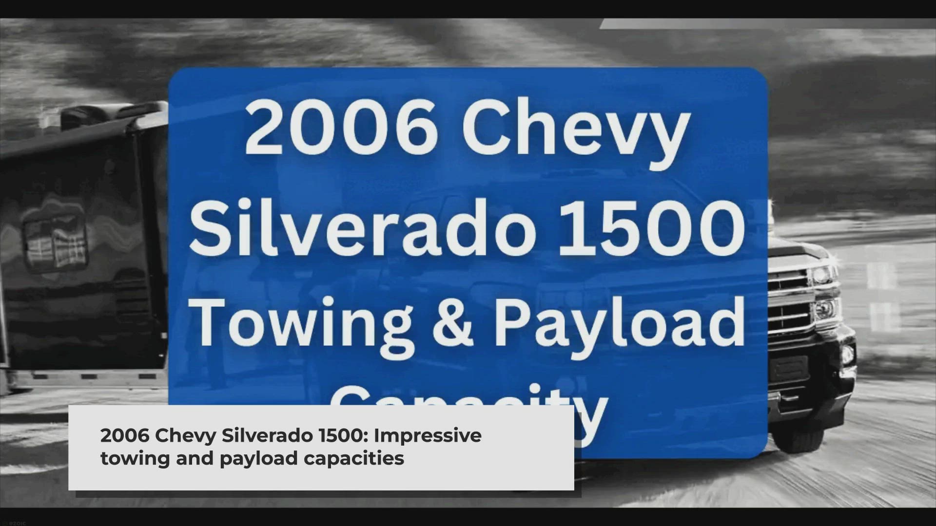 'Video thumbnail for 2006 Chevy Silverado 1500 Towing Capacity and Payload (with Charts)'