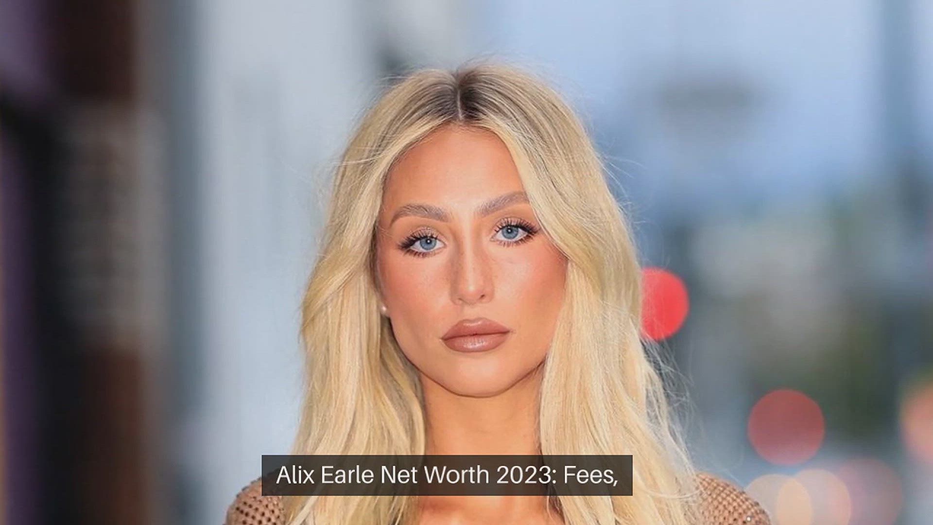 'Video thumbnail for Alix Earle Net Worth 2023: Fees, Salary, Assets, Home'
