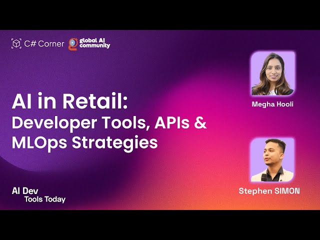 Video thumbnail for AI in Retail: Developer Tools, APIs & MLOps Strategies