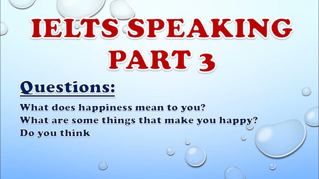 'Video thumbnail for IELTS Speaking Part 3: What does happiness mean to you?'