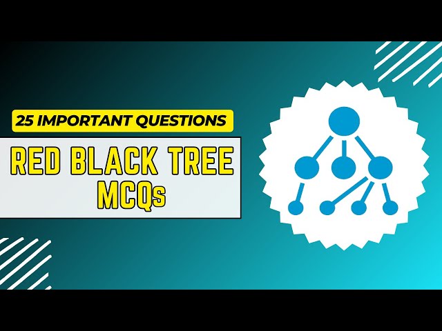 'Video thumbnail for Red, Black Tree MCQs | Top 25 Data Structure Questions and Answers | Javatpoint'