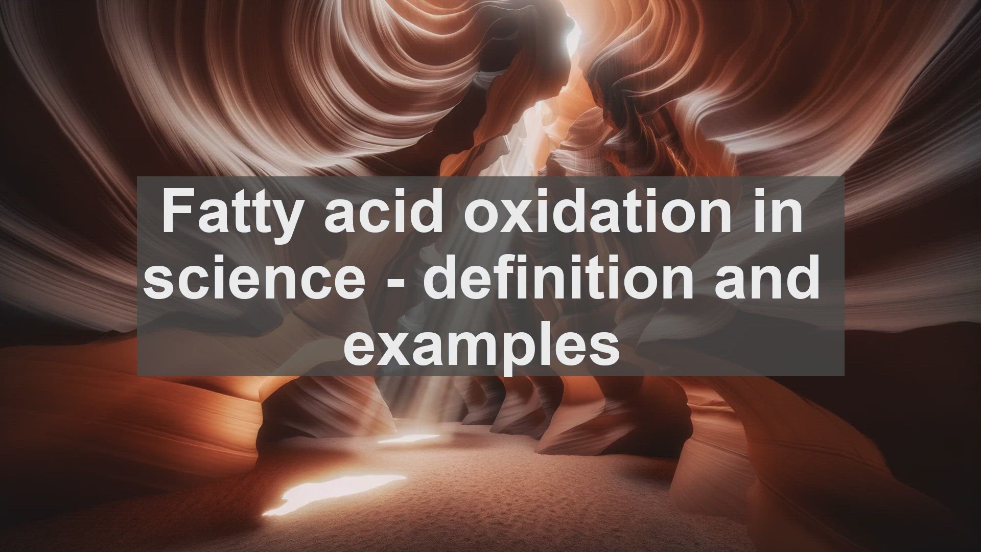 'Video thumbnail for Fatty acid oxidation in science  definition and examples'